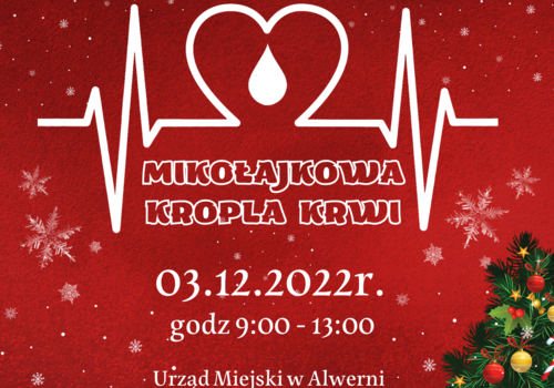 "Krew nadzieją na życie" - zapraszamy na Mikołajkową akcję krwiodastwa