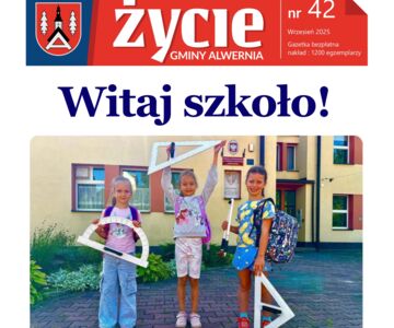Zapraszamy do lektury najnowszego wydania Życie Gminy Alwernia