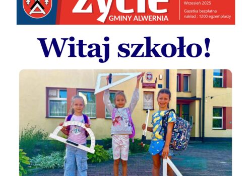 Zapraszamy do lektury najnowszego wydania Życie Gminy Alwernia