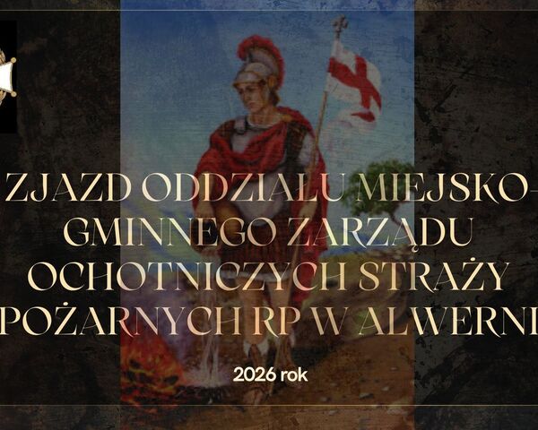 Zjazd Oddziału Miejsko-Gminnego Zarządu Ochotniczych Straży Pożarnych RP w Alwerni